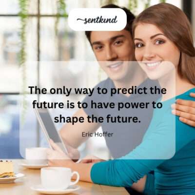 Power to shape the future is the key to predicting it.