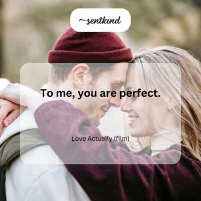 The phrase 'To me, you are perfect' encapsulates a powerful message of unconditional love and acceptance.