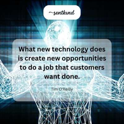 New technology enables fulfilling customer needs in novel ways.
