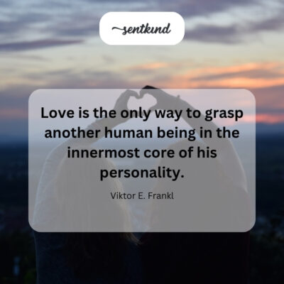 Love: understanding the deepest self.