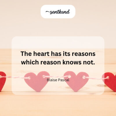 The heart's logic is beyond reason.
