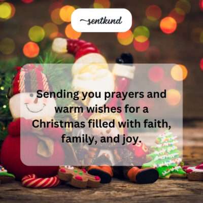 Prayers and wishes for Christmas faith, family, joy.