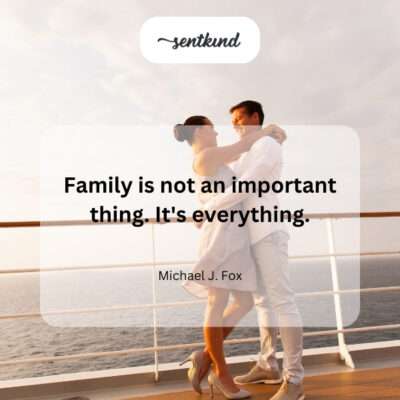 Family as the ultimate priority.