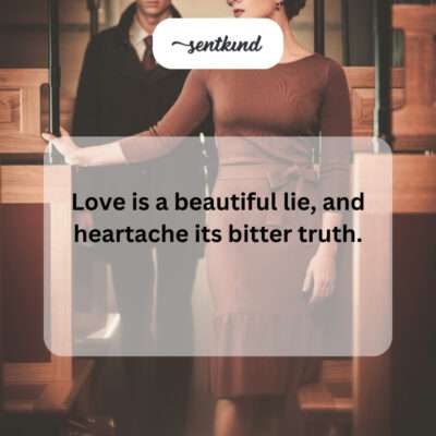 Love's illusion versus heartbreak's reality.
