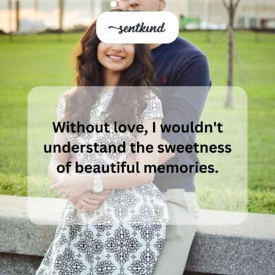 Love as the source of sweet nostalgic feelings.