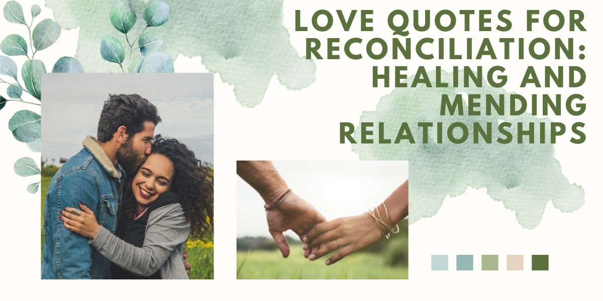 love quotes for reconciliation