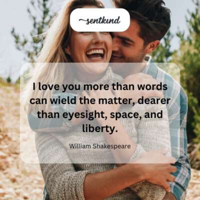 Shakespeare's words express a love beyond measure.