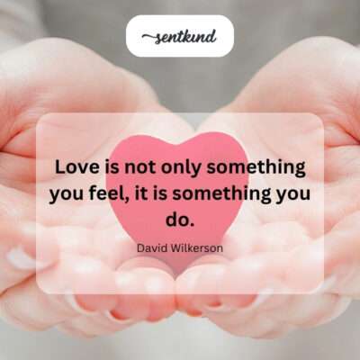 Love is action, not just emotion.