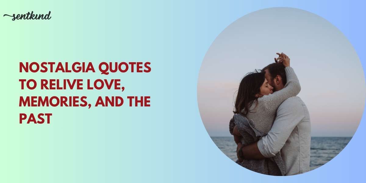 nostalgic love quotes