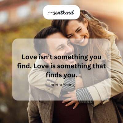 Stop searching; let love surprise you.
