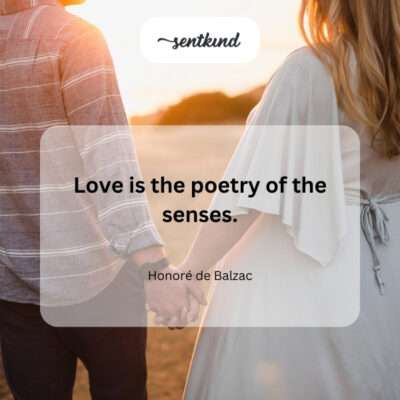 Love awakens our senses, transforming them into a vibrant poem.