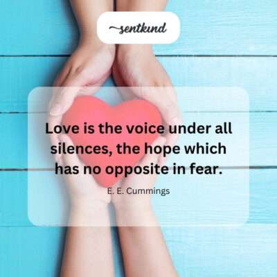 Love speaks where words fail, hope without fear.
