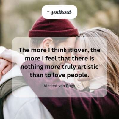 Truly artistic is the act of loving others.