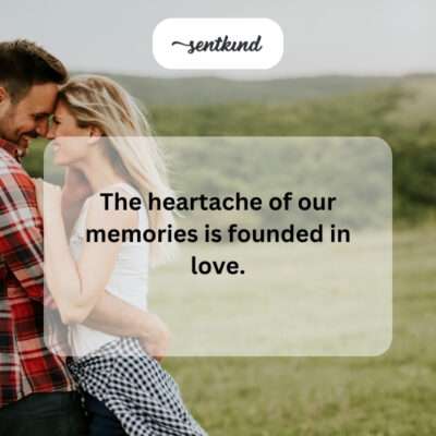 Love as the root of nostalgic sadness.