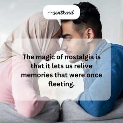 Nostalgia's power to revive ephemeral moments.