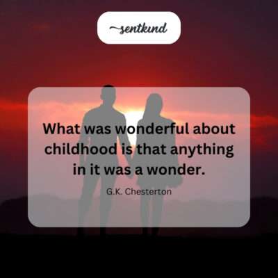 The sense of awe and wonder in childhood.