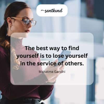 Self-discovery comes through serving others.