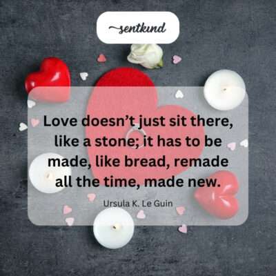 Love as a constantly nurtured creation.