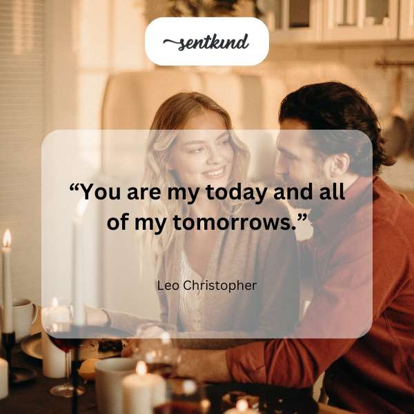 Romantic cursive text art stating 'You are my today and all of my tomorrows'.