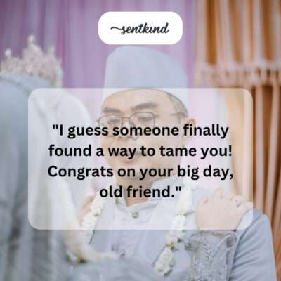 A playful jab at a friend's wedding.
