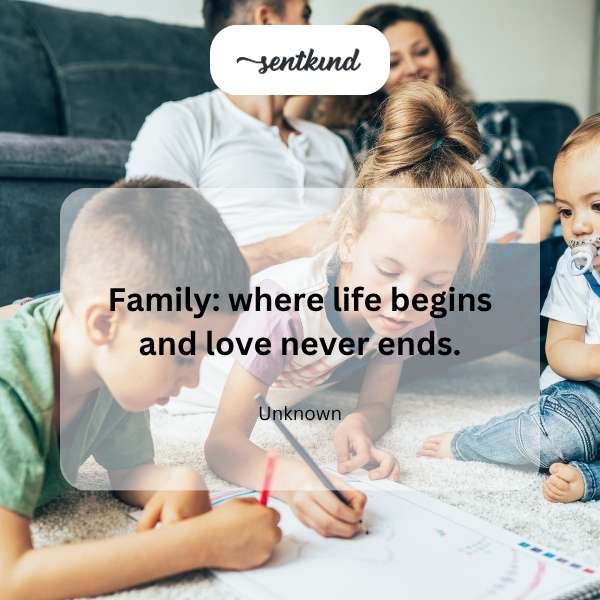Family, life, endless love.