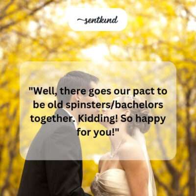 Friends celebrate a broken singlehood pact.