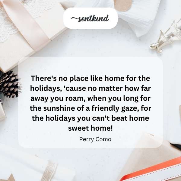 Home for holidays best.