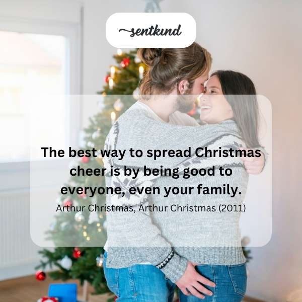 Be good to family.