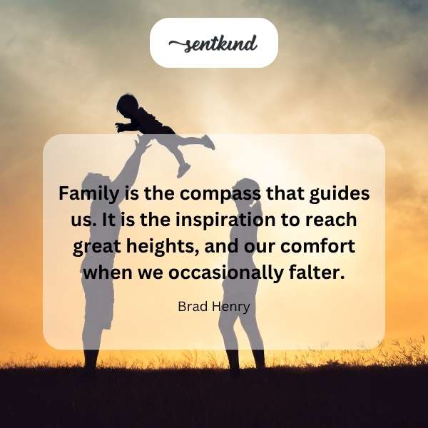 Family guides and inspires.