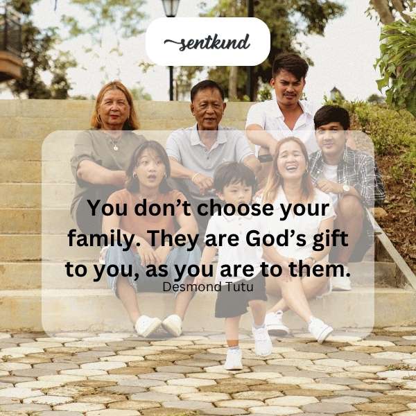 Family, God's gift.