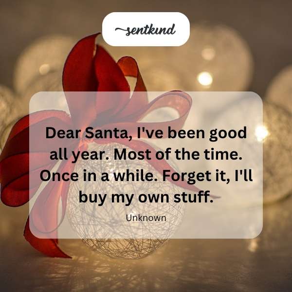 A humorous Christmas message about buying your own gifts.
