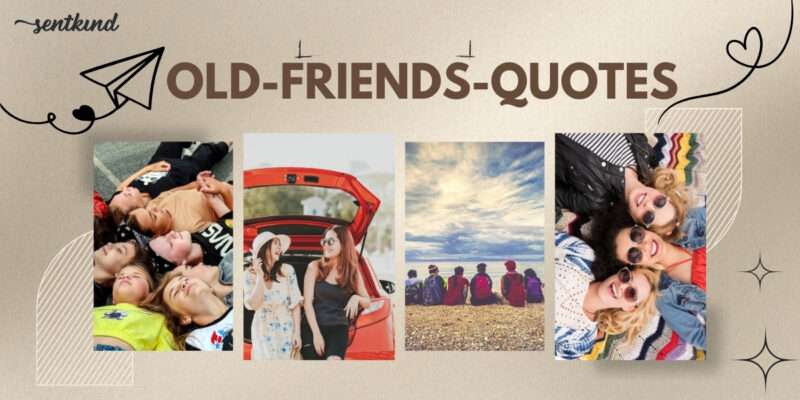 old friends quotes