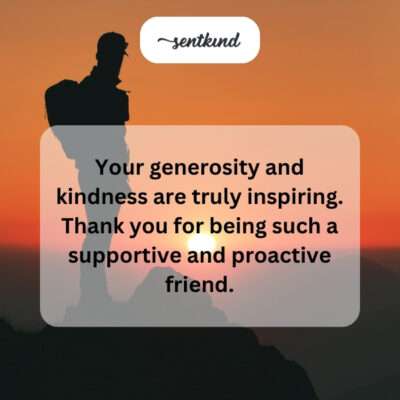 Thanking for inspiring generosity and kindness.