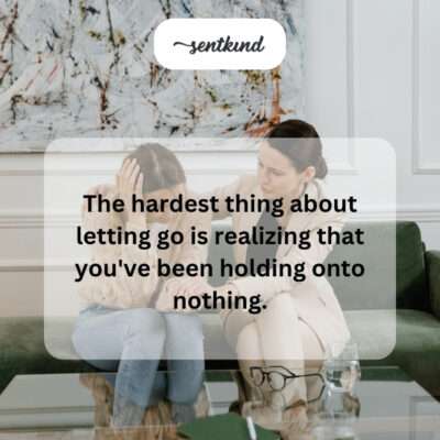 Realizing holding onto nothing when letting go.