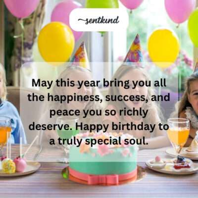 Wishing a special friend happiness and success.