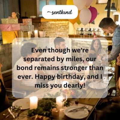Strong bond despite miles.