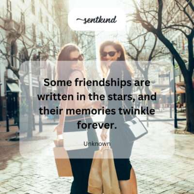 Star friendships, twinkling memories.