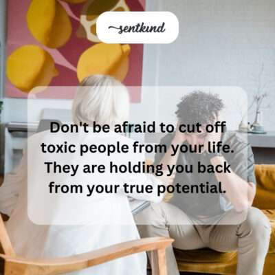 Cutting off toxic people for true potential.