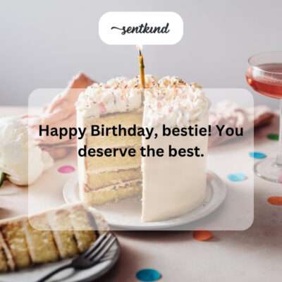 Bestie's birthday, deserving the best.