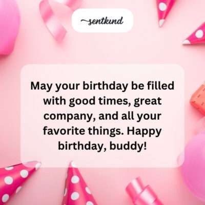 Wishing good times and favorite things.
