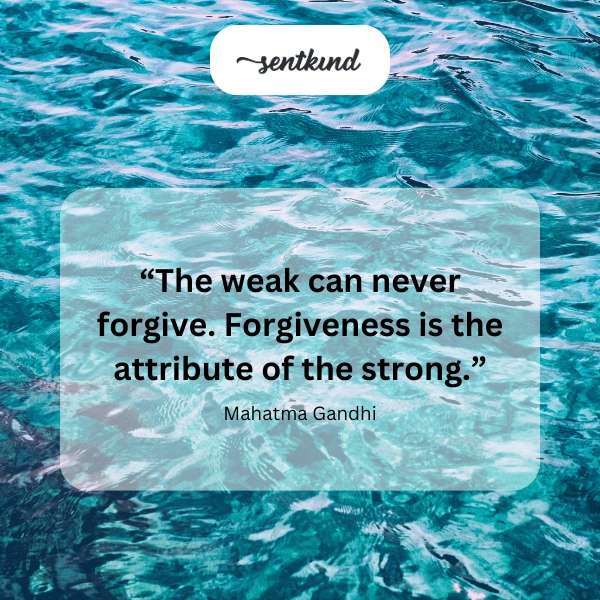 Text art featuring the quote about forgiveness and strength.