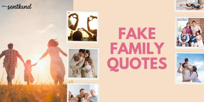 fake family quotes​