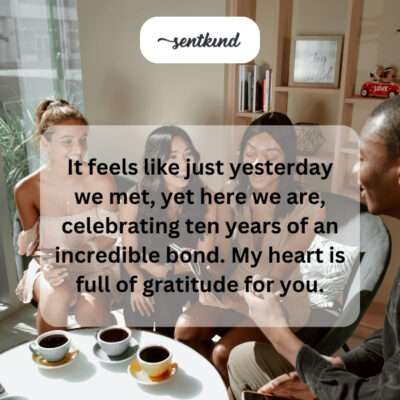 Ten years of incredible friendship bond.