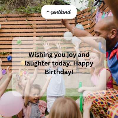 Wishing joy and laughter on birthday.