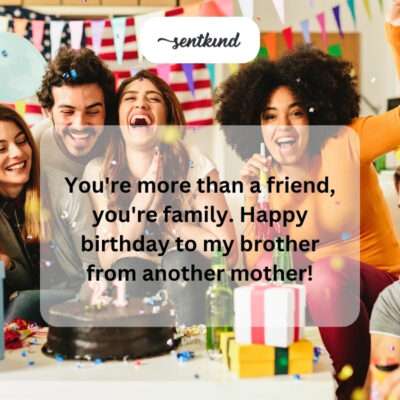 Happy birthday to a friend like family.