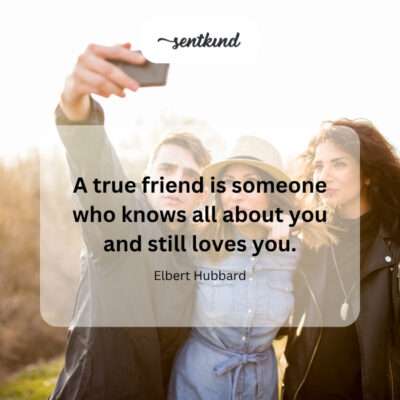True friend loves you.