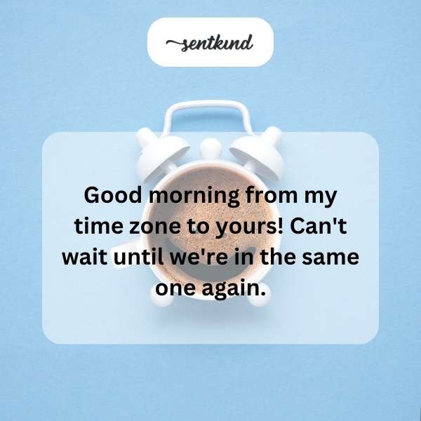 Sunrise over different time zones, symbolizing distance and anticipation.