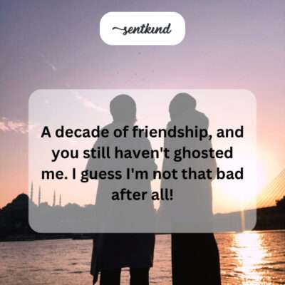 Not ghosted after a decade.