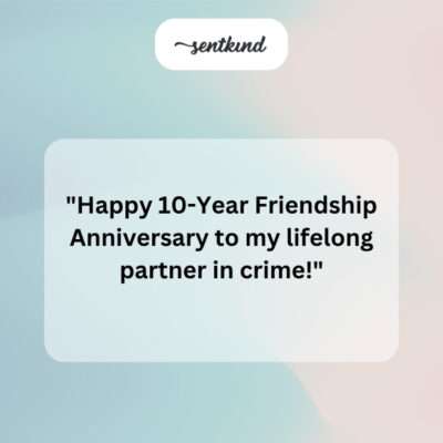 Lifelong partner in crime.