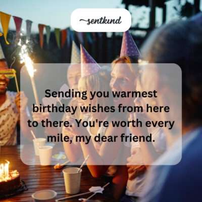 Warm birthday wishes across miles.
